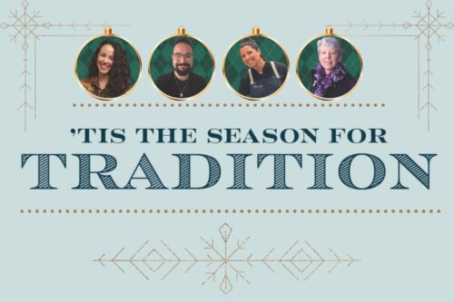 Tis the Season for Tradition